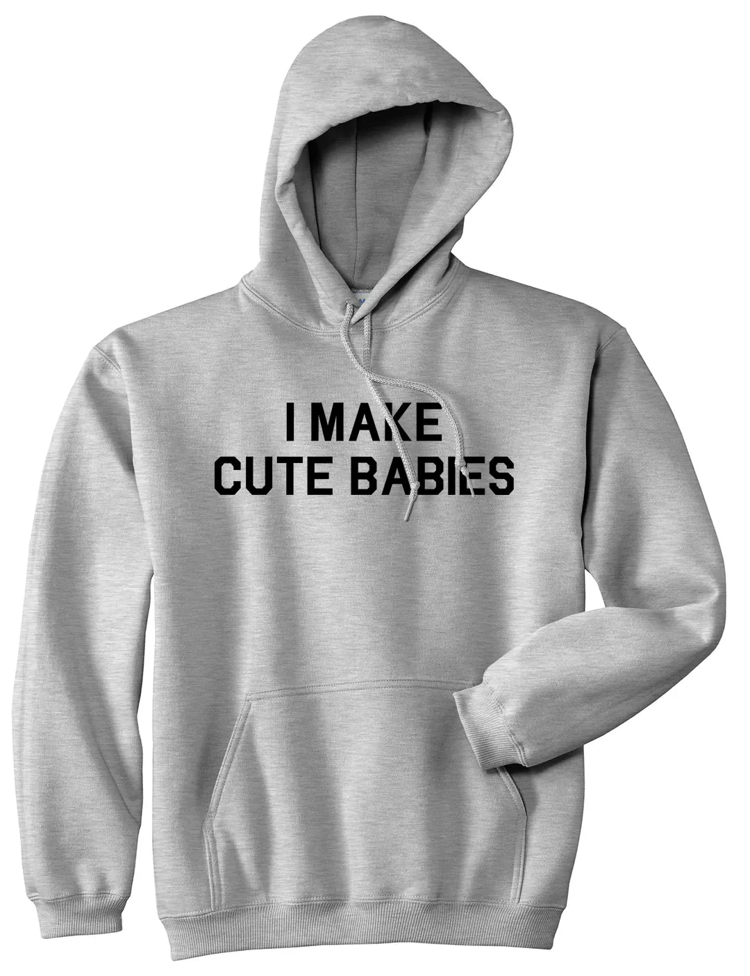 I Make Cute Babies Funny New Dad Mens Pullover Hoodie